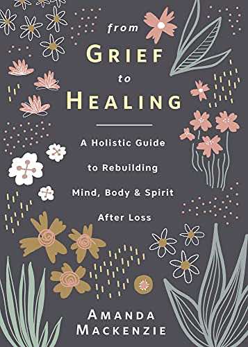 From Grief To Healing